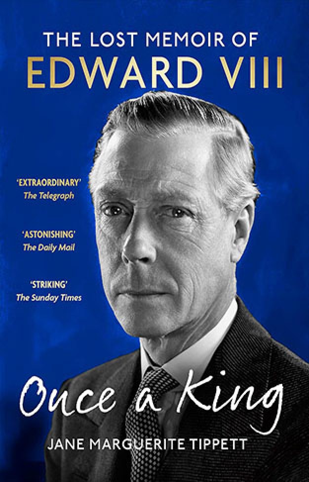 Once a King: The Lost Memoir of Edward VIII